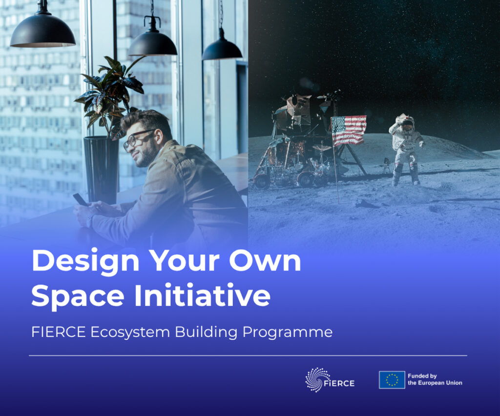 The space economy is no longer the sole domain of large agencies and aerospace giants. Today, local innovation ecosystems - whether they're clusters, startup hubs, networks, or regional development agencies - have a unique opportunity to become active players in space-enabled innovation. To support this transition, the FIERCE project is launching its Ecosystem Building Programme - an initiative designed to help innovation intermediaries develop and implement tailored space-focused programmes for their local communities.