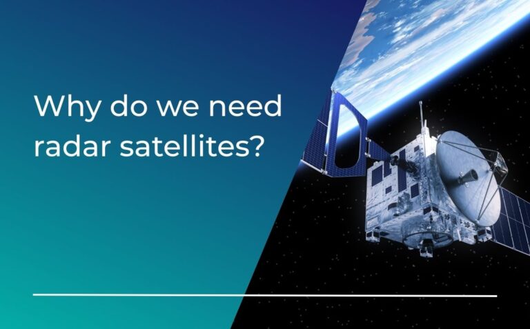 Why do we need radar satellites?